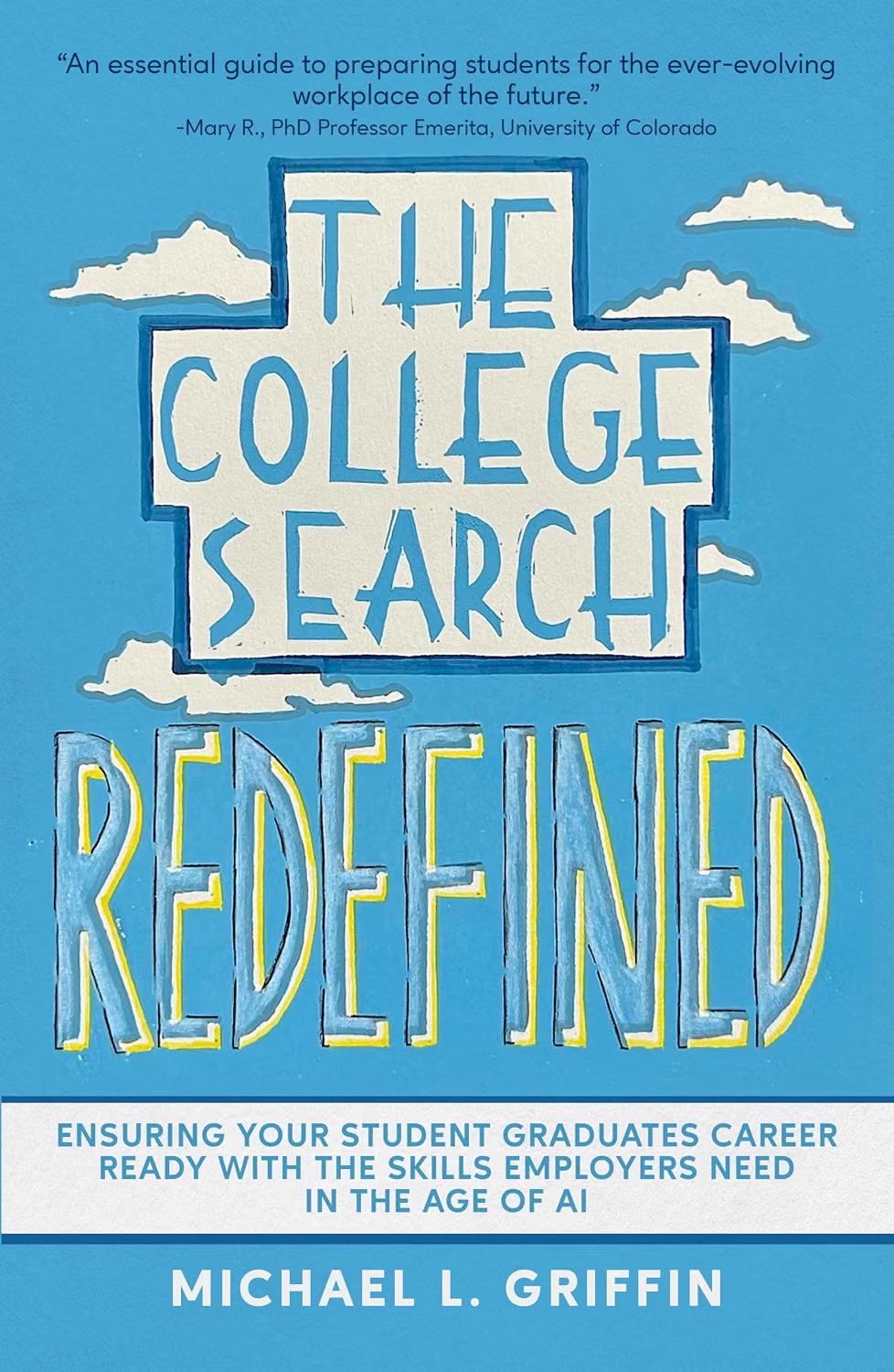 Cover of The College Search, Redefined by Michael L. Griffin